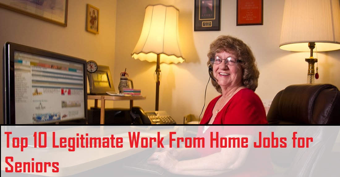 Top 10 Legitimate Work From Home Jobs for Seniors