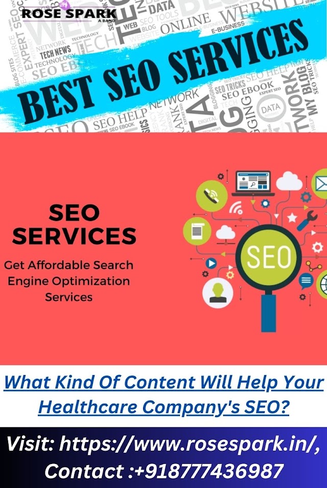 What Kind Of Content Will Help Your Healthcare Company's SEO?