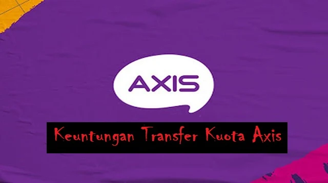 Cara Transfer Kuota Axis Tanpa Aplikasi