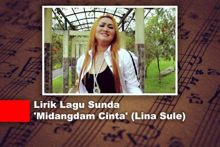 Lirik Lagu Sunda 'Midangdam Cinta' (Lina Sule)