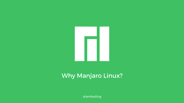 Fitur Terbaik yang Membuat Saya Menggunakan Manjaro Linux