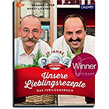 Unsere Lieblingsrezepte: Das Jubiläumsbuch