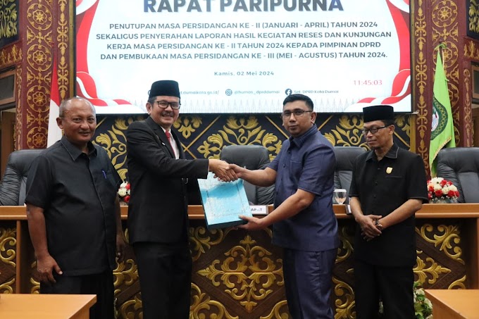 Paripurna Penutupan Masa Persidangan Ke II, DPRD Serahkan Laporan Hasil Kegiatan Reses dan Kunker Tahun 2024 Kepada Sekda Kota Dumai