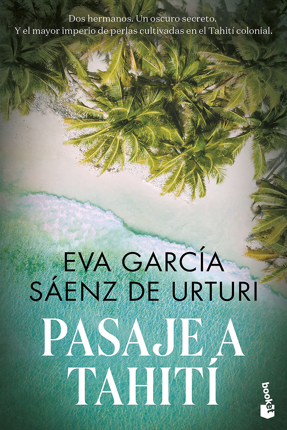 Paisaje a Tahití | Eva García Sáen de Urturi | Booket