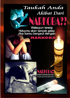 Kumpulan Poster Narkoba - DAMPAK BAHAYA NARKOBA