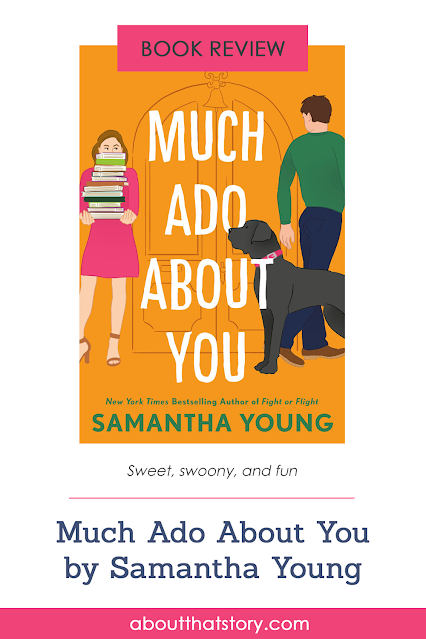 Book Review: Much Ado About You by Samantha Young | About That Story