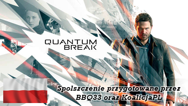 Spolszczenie Gry Quantum Break