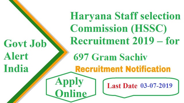 Haryana Staff selection Commission (HSSC) Recruitment 2019 – for 697 Gram Sachiv Vacancy