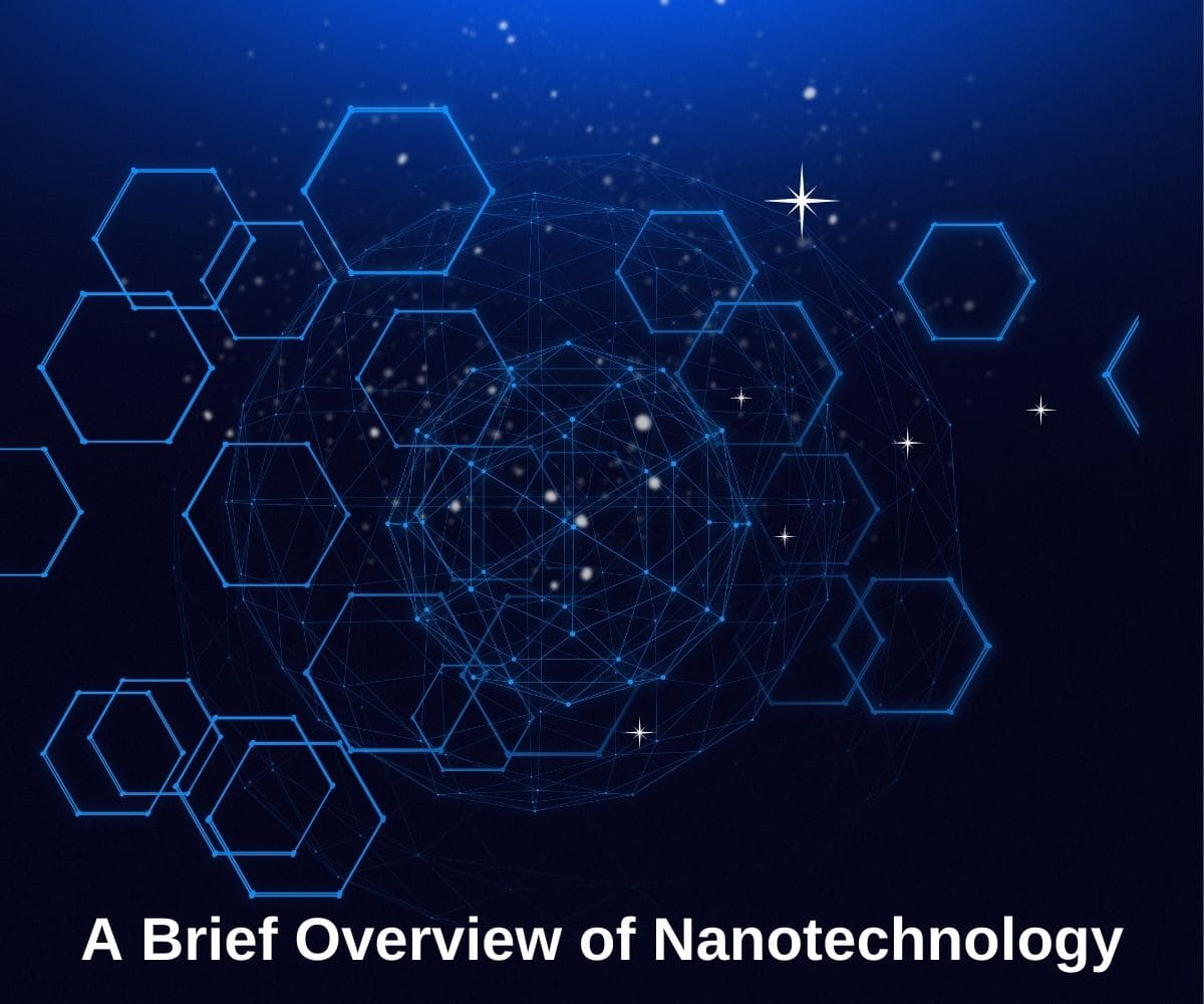 Overview of Nanotechnology
