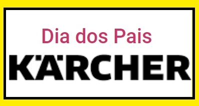 Promoção Karcher 2022 Dia dos Pais