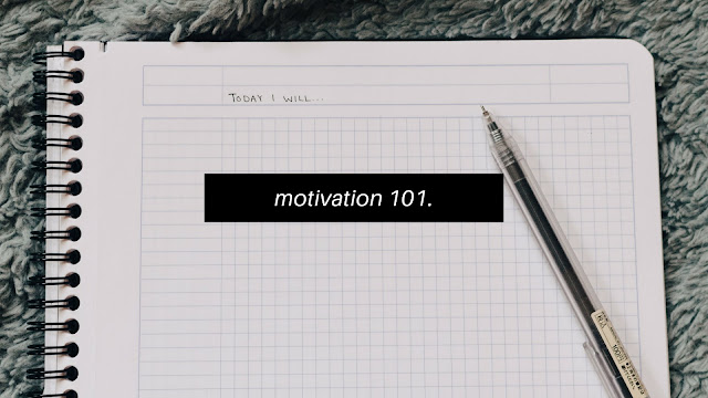 Motivation 101