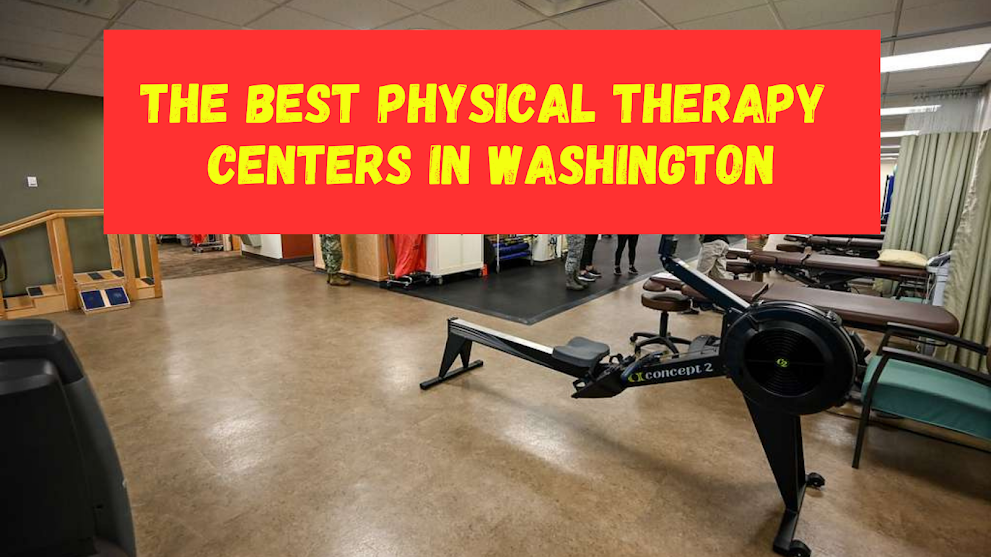 The best physical therapy centers in Washington