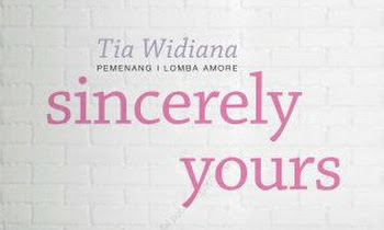 DOWNLOAD EBOOK NOVEL SINCERELY YOURS - TIA WIDIANA
