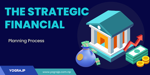 The Strategic Financial Planning Process