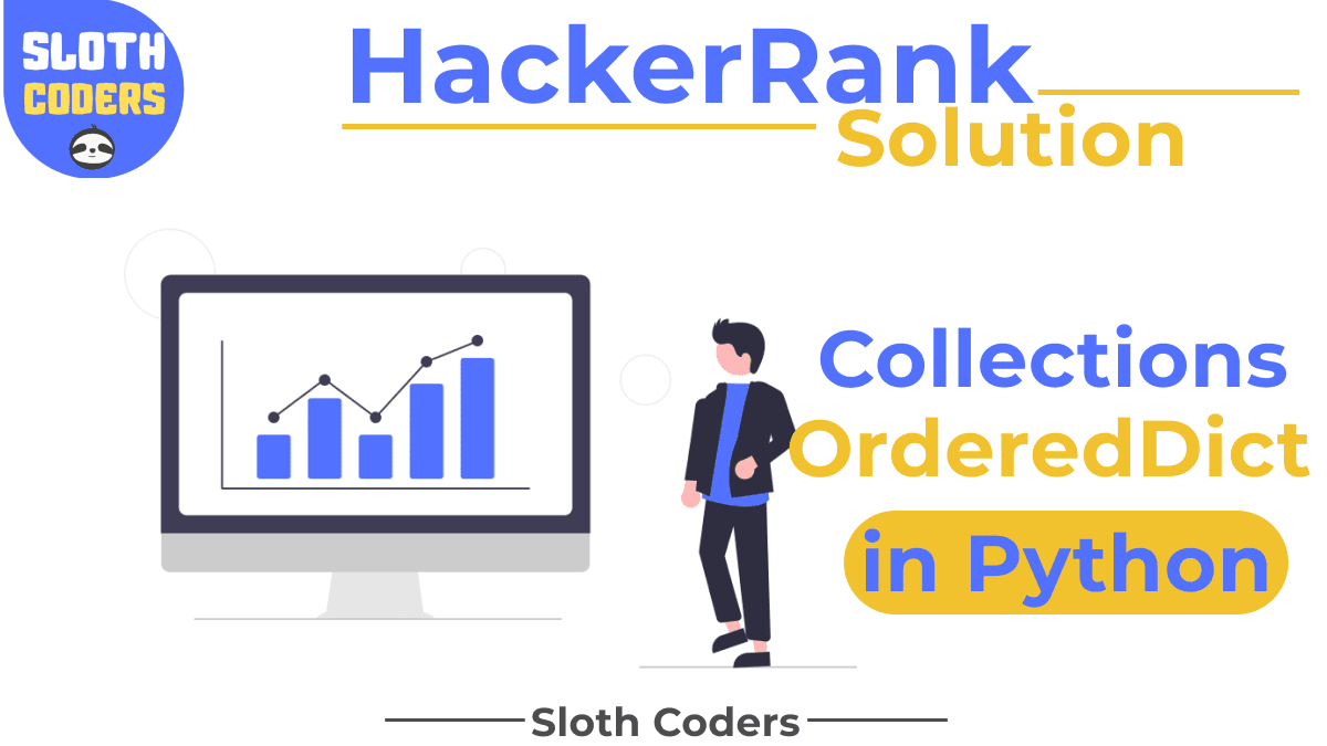 Collections.OrderedDict() in Python - Hacker Rank Solution