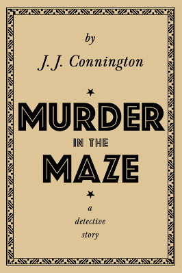 Murder in the Maze by J. J. Connington