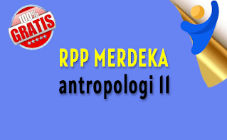 rpp-merdeka-antroplogi-kelas-xi