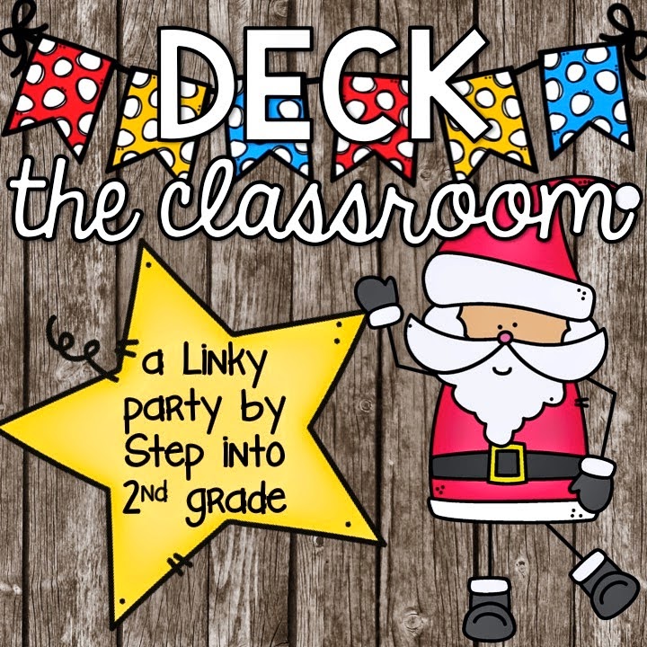 http://stepintosecondgrade.blogspot.com/2014/12/deck-classroom-join-linky-fun.html