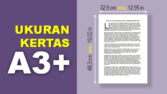 Ukuran Kertas A3 Plus dalam CM, MM, dan INCH + Contoh 