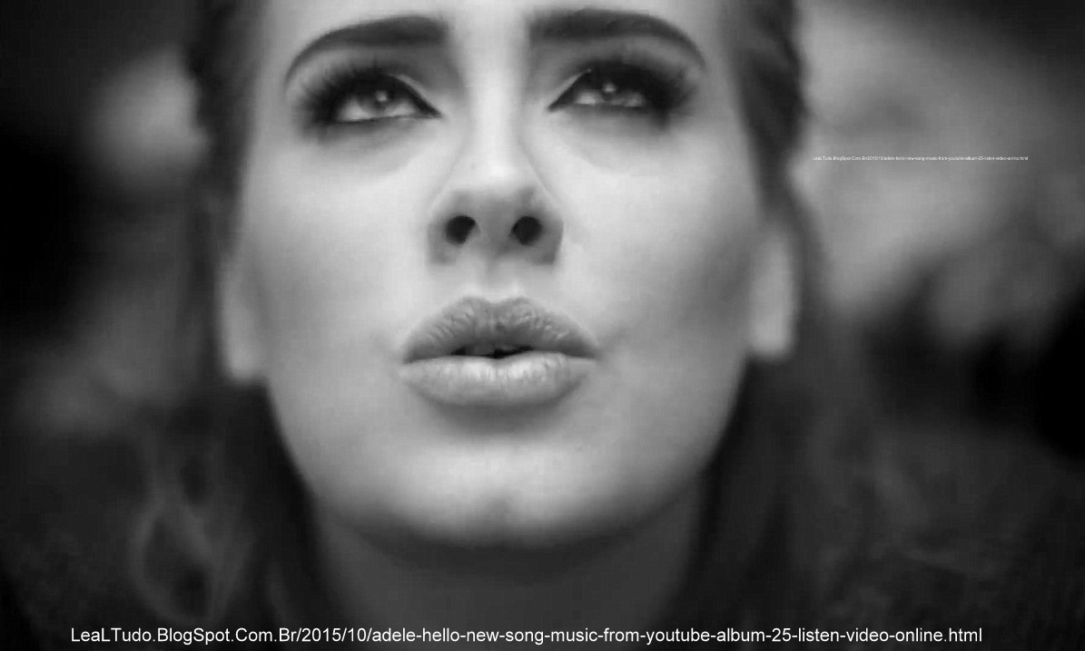 Adele - Hello New Song Music from Youtube Album 25 Listen Video Online ...