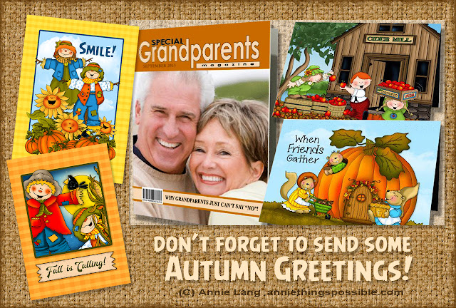 When Fall Calls and Annie Lang's smiling Autumn characters will help you send greeting cards from Greeting Card Universe because Annie Things Possible with smiles.