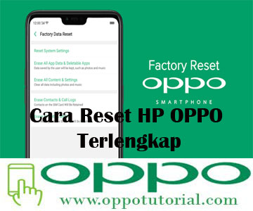  pastinya anda ingin menghapus semua file sampah dan aplikasi yang kurang dirasa bermanfaa √ Cara Reset HP OPPO Terlengkap