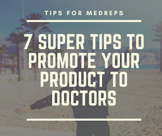 7 Super Tips to Promote Your Product to Doctors