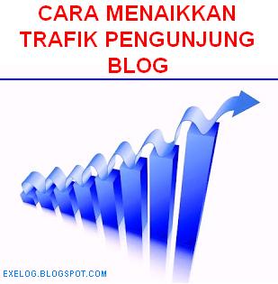 Cara Menaikkan Pengunjung Blog