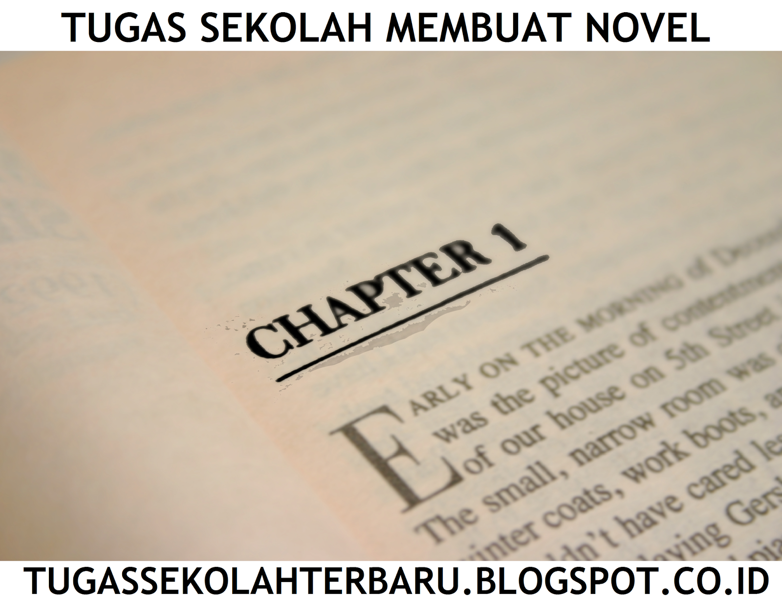 Tugas Sekolah Membuat Novel - Tugas Sekolah