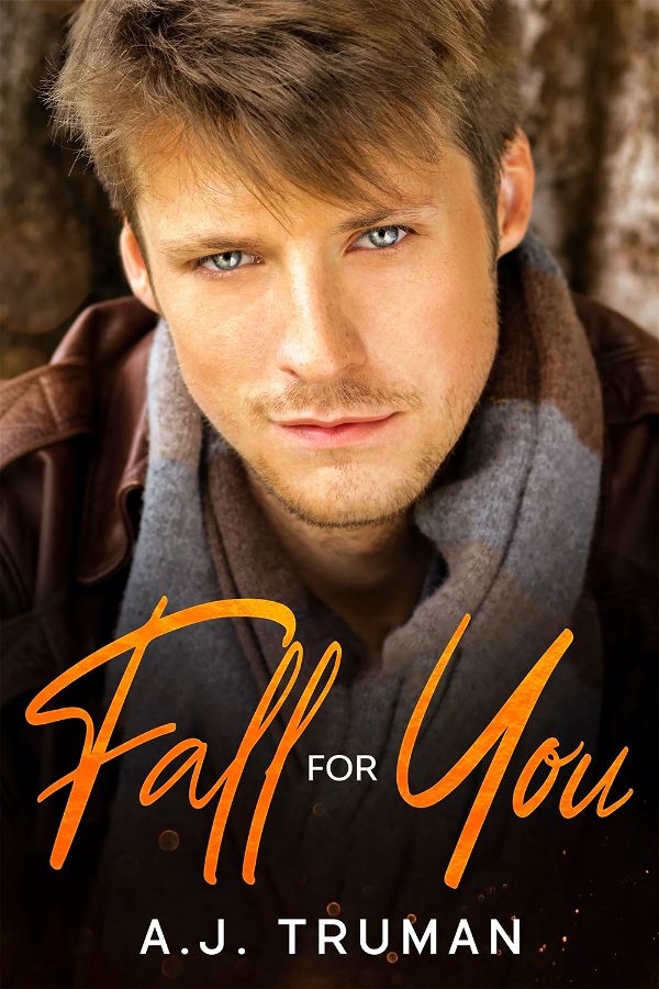 Fall for you | A.J. Truman