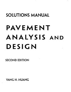 Pavement Analysis and Design - Solutions Manual by Yang H. Huang pdf free download
