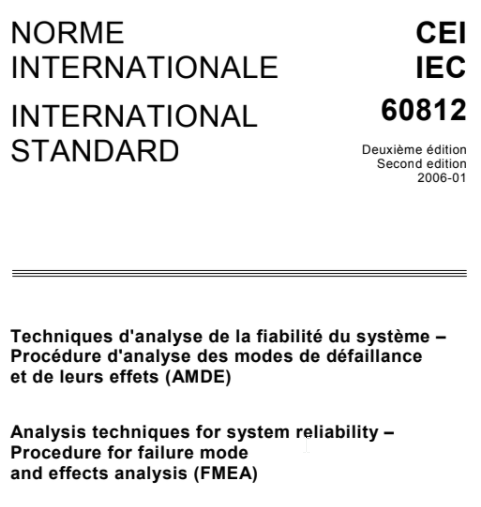 CEI/IEC 60812:2006 - Procédure d'analyse des modes de défaillance et de leurs effets (AMDE)