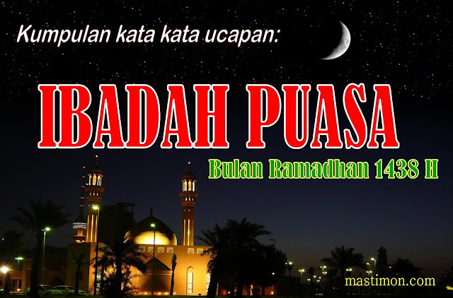 Kumpulan kata kata dan Kartu ucapan selamat Puasa bulan 