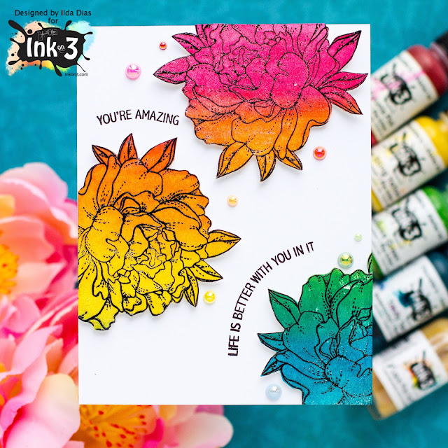 Rainbow Peony Friendship Card,InkOn3,Atelier Inks,Re-inkers, here for you stamp set,Liquid Pixie Dust,Card Making, Stamping, Die Cutting, handmade card, ilovedoingallthingscrafty, Stamps, how to,