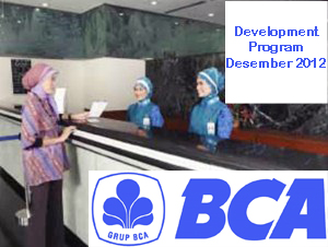 Lowongan BCA Desember 2012 : Development Program Bank untuk Tingkat S1 & S2