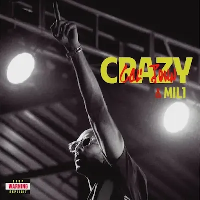 Cali John & Mil1 - Crazy