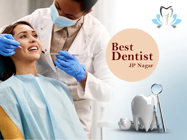 Best dentist JP Nagar