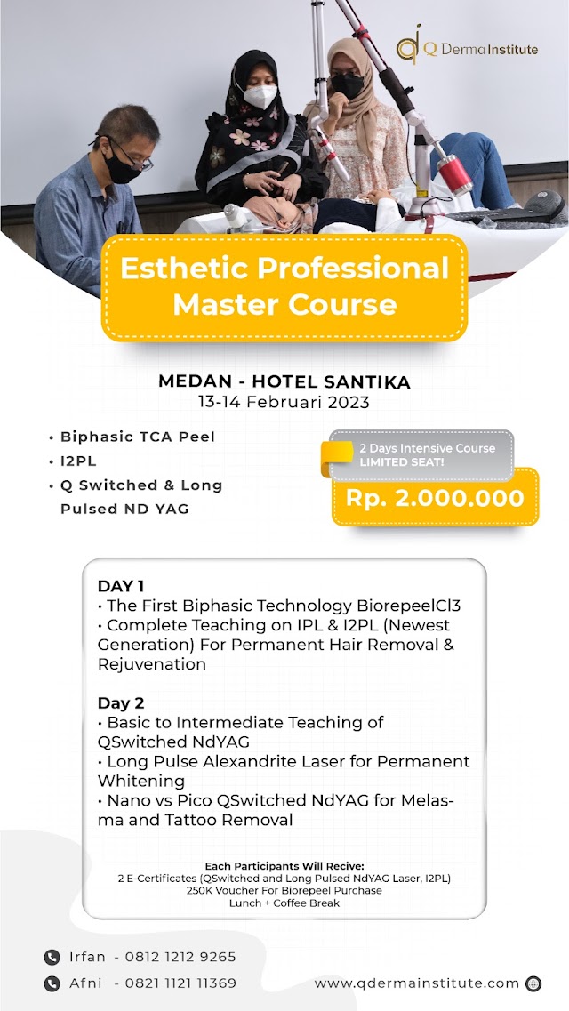 Esthetic Professional Master Course - Medan Kursus estetika medik dan kecantikan laser yang diadakan selama 2 hari secara intensif dengan sertif