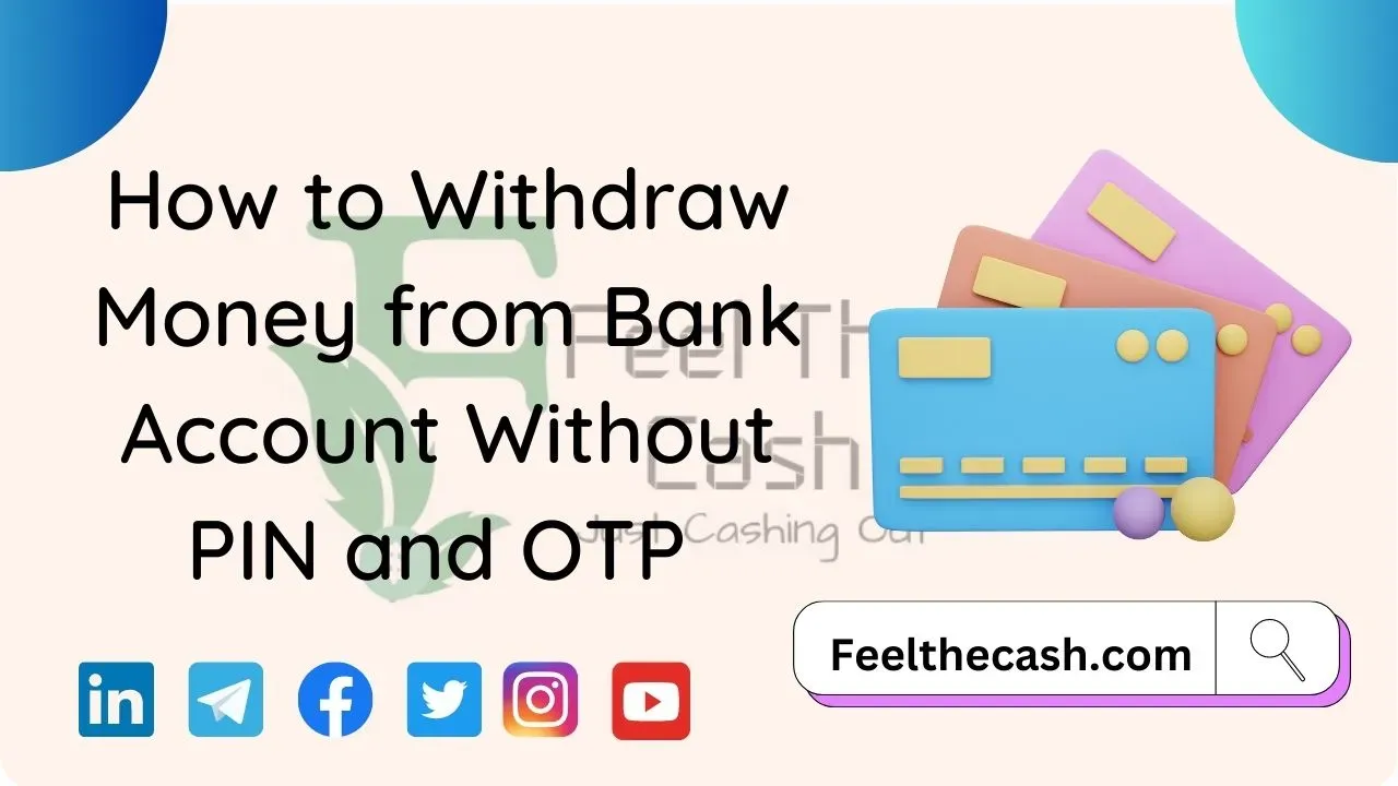 Withdraw without otp and pin