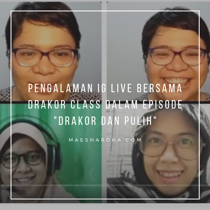 Pengalaman IG Live Bersama Drakor Class