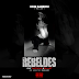 DOWNLOAD MP3 : King Rabboni - Rebeldes (Feat FastHead  Bullet)