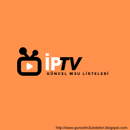 İPTV Güncel Ücretsiz M3u Listeleri -17.08.2022