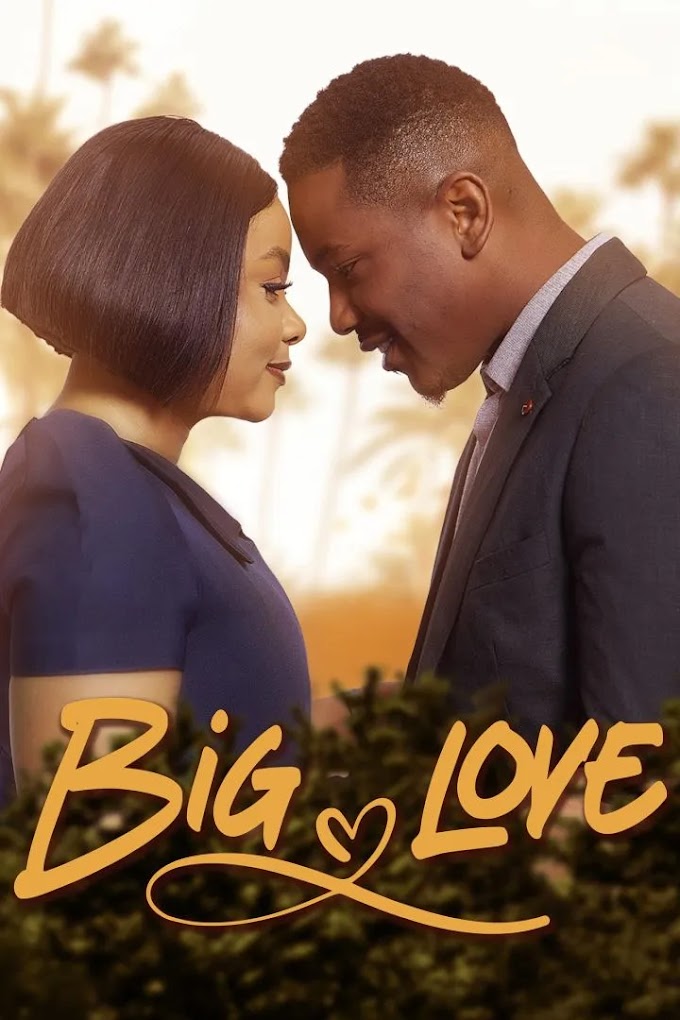 Big Love (2023) Movie Download