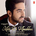 Mitti Di Khushboo (Ayushmann Khurrana) Lyrics