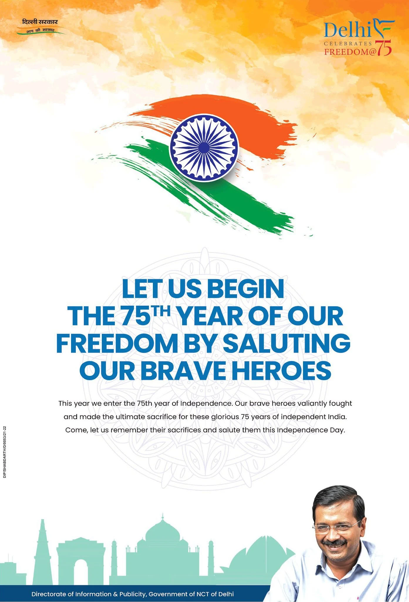 #14 Delhi Govt. let us begin the 75th year of our free by saluting our brave heroes