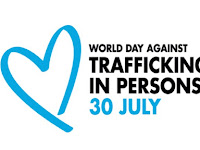 World Day against Trafficking in Persons - 30 July.