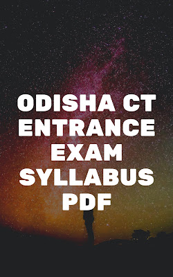 Odisha CT Entrance Syllabus PDF Download