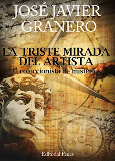 Jose-Javier-Granero-la-triste-mirada-del-artista-recomendaciones-interesantes-literatura-opinion-blogs-blogger