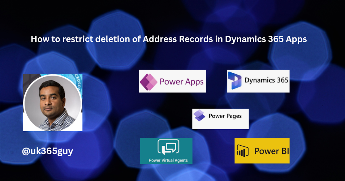 How to restrict deletion of Address Records in Dynamics 365 Apps
