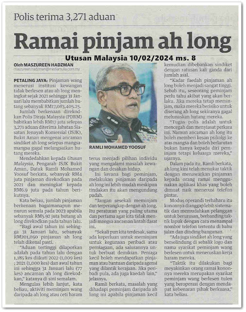 Ramai pinjam ah long ; Polis terima 3,271 aduan | Keratan akhbar Utusan Malaysia 10 Februari 2024